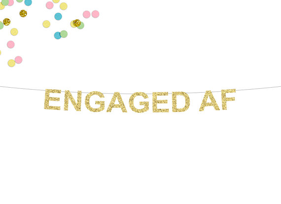 Engaged AF gold glitter Banner Garland - engagement bachelorette hen