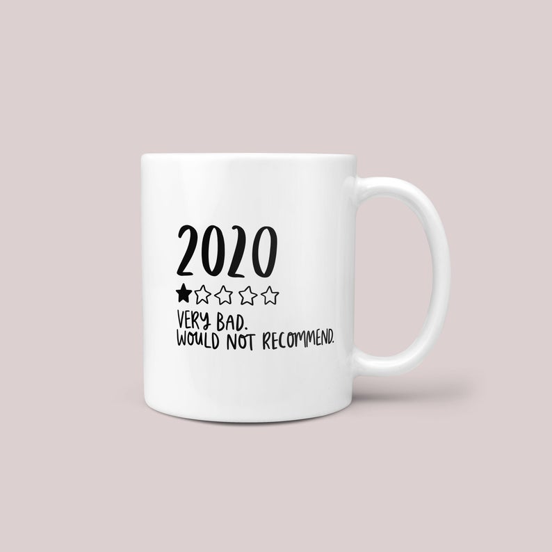 work from home:  Funny mug - 2020 one star review gift idea 
