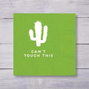 cactus cocktail napkins fiesta cinco de mayo Can't touch this